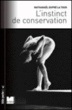 L'instinct de conservation&nbsp;-&nbsp;Nathanaël Dupré La Tour