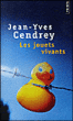 Les jouets vivants&nbsp;-&nbsp;Jean-Yves Cendrey