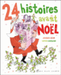 Le Père Noël chez les 3 petits cochons : 24 histoires pour attendre Noël&nbsp;-&nbsp;Sophie Carquain, Jacques Azam