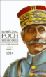 Mémoires pour servir a l'histoire de la guerre 1914-1918&nbsp;-&nbsp;Ferdinand Foch