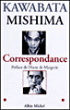 Correspondance&nbsp;-&nbsp;Yasunari Kawabata, Yukio Mishima
