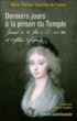 Derniers jours à la prison du temple&nbsp;-&nbsp;Marie-Thérèse Charlotte De France