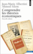 Comprendre les théories économiques&nbsp;-&nbsp;Jean-Marie Albertini, Ahmed Silem