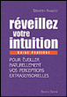 Réveiller votre intuition&nbsp;-&nbsp;Sébastien Ranucci