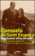 Consuelo de Saint-Exupéry : Une mariée vêtue de noir&nbsp;-&nbsp;Marie-Hélène Carbonel, Martine Fransioli Martinez