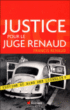 Justice pour le juge Renaud&nbsp;-&nbsp;Francis Renaud