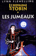 Le royaume de Tobin, T1&nbsp;-&nbsp;Lynn Flewelling