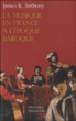 La Musique en France à l'époque baroque&nbsp;-&nbsp;James R. Anthony, Béatrice Vierne