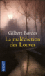 La malédiction des louves&nbsp;-&nbsp;Gilbert Bordes