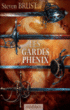 Les gardes Phénix&nbsp;-&nbsp;Steven Brust