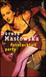 Polocoktail party&nbsp;-&nbsp;Dorota Maslowska