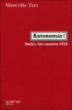 Autonomie ! Italie, les années 1970&nbsp;-&nbsp;Marcello Tari