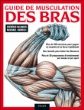 Des bras d'acier&nbsp;-&nbsp;F. Delavier, M. Gundil