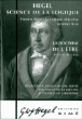 La doctrine de l'être, 1832&nbsp;-&nbsp;Georg Wilhelm Friedrich Hegel