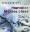 After effects : nouvelles master class&nbsp;-&nbsp;Chris Meyer, Trish Meyer