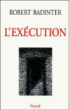 L'exécution&nbsp;-&nbsp;Robert Badinter