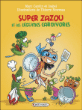 Super Zazou contre les légumes&nbsp;-&nbsp;Marc Cantin, Isabel Cantin