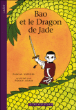 Bao et le dragon de jade&nbsp;-&nbsp;Pascal Vatinel