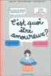 C'est quoi être amoureux ?&nbsp;-&nbsp;Serge Hefez, Florence Lotthe-Glaser