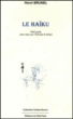 Le haiku&nbsp;-&nbsp;Henri Brunel