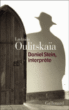 Daniel Stein, interprète&nbsp;-&nbsp;Ludmila Oulitskaia