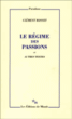 Le régime des passions&nbsp;-&nbsp;Clément Rosset