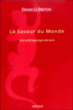 La saveur du monde&nbsp;-&nbsp;David Le Breton