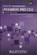 Apprendre Adobe Première Pro CS4 : les nouveautés&nbsp;-&nbsp;Yves Cochet