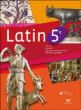 Latin 5e, livre de l'eleve - ed 2010&nbsp;-&nbsp;Brindejonc-Mc+hebert