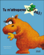 Tu m'attraperas pas !&nbsp;-&nbsp;Jeanne Willis, Adrian Reynolds