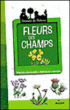 Fleurs des champs&nbsp;-&nbsp;Nicole Bustarret, Nathalie Locoste