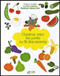 Cuisinier avec les petits au fil des saisons&nbsp;-&nbsp;Virginie Aladjidi, Marion Billet, Caroline Pellissier