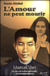 L'amour ne peut mourir&nbsp;-&nbsp;Marie-Michel
