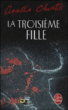 La troisieme fille&nbsp;-&nbsp;Agatha Christie