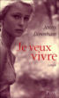 Je veux vivre&nbsp;-&nbsp;Jenny Downham, Marie-Hélène Dumas