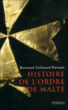 Histoire de l'ordre de Malte&nbsp;-&nbsp;Bertrand Galimard Flavigny