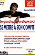 Grand guide pratique pour se mettre à son compte&nbsp;-&nbsp;S. Engrand