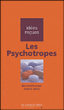 Les psychotropes&nbsp;-&nbsp;Bernard Granger