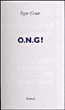 O.N.G !&nbsp;-&nbsp;Iegor Gran