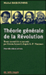 Théorie générale de la Révolution&nbsp;-&nbsp;M. Bakounine