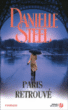 Paris retrouvé&nbsp;-&nbsp;Danielle Steel, Eveline Charlès