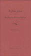 Le foie gras&nbsp;-&nbsp;André Bonnaure