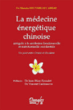 La médecine énergétique chinoise intégrée à la médecine fonctionnelle et nutritionnelle occidentale&nbsp;-&nbsp;Manola Souvanlasy Abhay