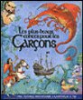Les plus beaux contes pour les garçons&nbsp;-&nbsp;Collectif