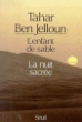 L'Enfant de sable La Nuit sacrée&nbsp;-&nbsp;Tahar Ben Jelloun