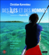 Des îles et des hommes : Nouvelle-Calédonie, les Marquises, Mayotte, Wallis et Futuna&nbsp;-&nbsp;Christian Karembeu, Jego Fitzgerald