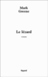 Le lézard&nbsp;-&nbsp;Mark Greene