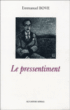 Le pressentiment&nbsp;-&nbsp;Emmanuel Bove