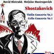 Dimitri Chostakovitch, Mstislav Rostropovitch&nbsp;-&nbsp;Concerto violon 1 - Concerto violoncelle 1