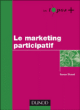 Le marketing participatif&nbsp;-&nbsp;Ronan Divard